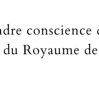 Prendre conscience de la visite du Royaume de Dieu