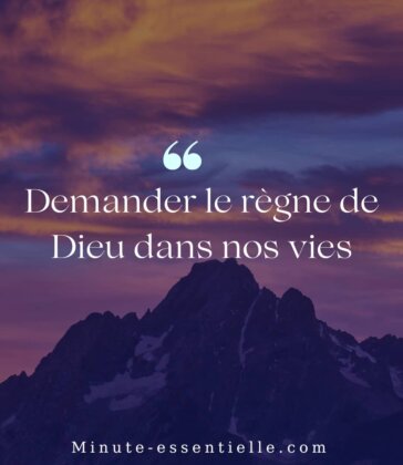 Demander le règne de Dieu dans nos vies